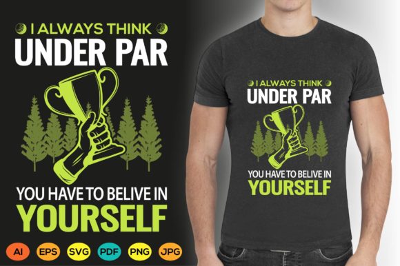 Elevate Your Brand with the Golf T-shirt Design Graphic I Always