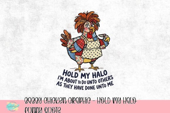 Sassy Chicken Graphic: Hold My Halo for Bold Design